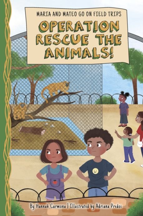 Operation Rescue the Animals! | Carmona, Hannah - 교보문고