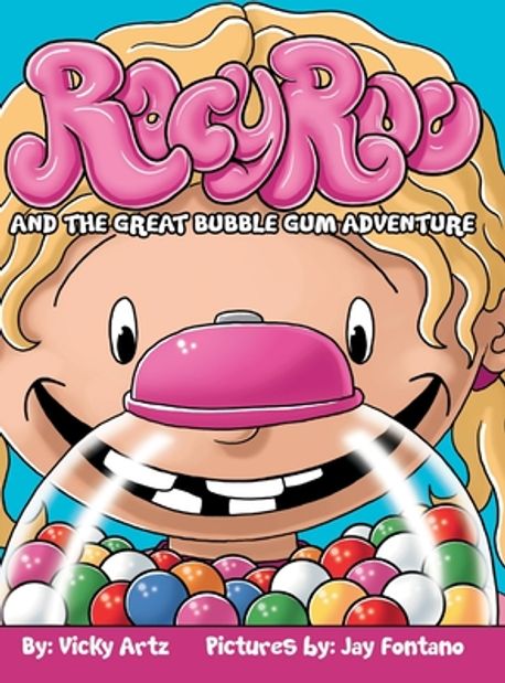 Racy Roo and the Great Bubble Gum Adventure | Artz, Vicky - 교보문고