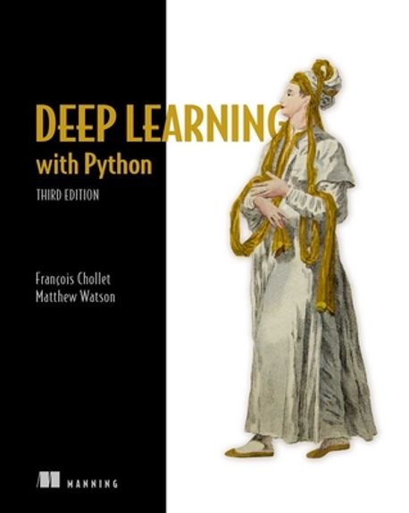 Deep Learning with Python, Third Edition | Chollet, Francois - 교보문고