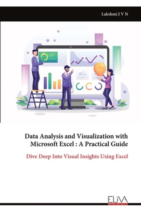 Data Analysis and Visualization with Microsoft Excel | J. V. N ...