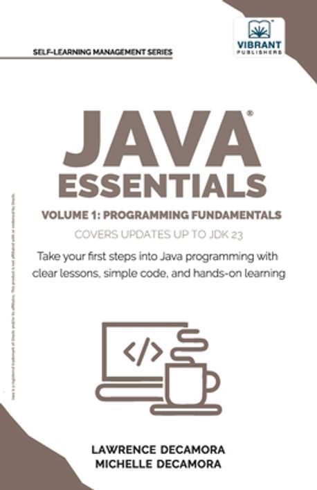 Java Essentials Volume 1 | Decamora, Lawrence G., III - 교보문고