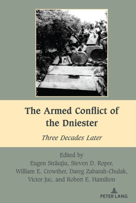 The Armed Conflict of the Dniester | Roper, Steven D. - 교보문고