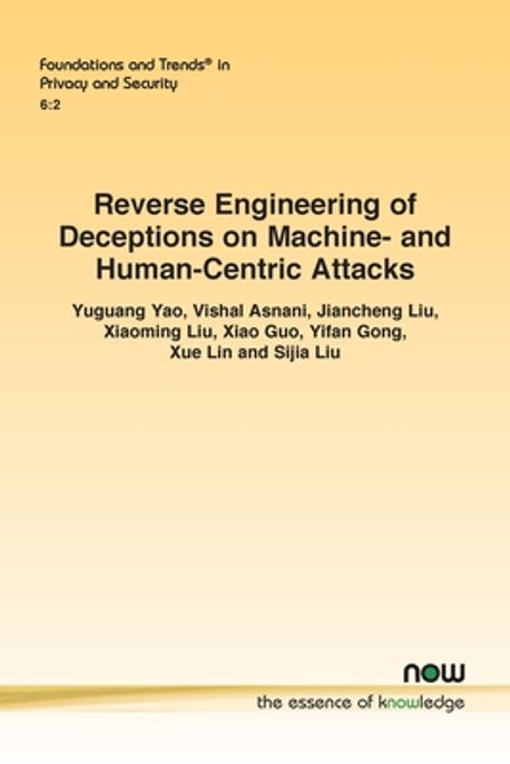 Reverse Engineering of Deceptions on Machine- and Human-Centric Attacks ...