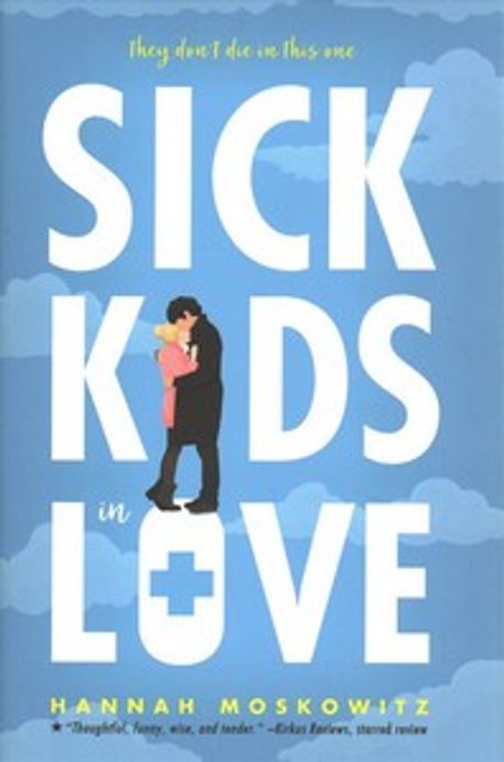 Sick Kids in Love