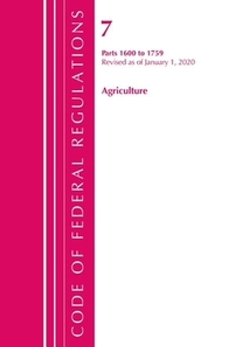 Code of Federal Regulations, Title 07 Agriculture 1600-1759, Revised as ...