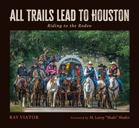 All Trails Lead to Houston | Viator, Ray - 교보문고