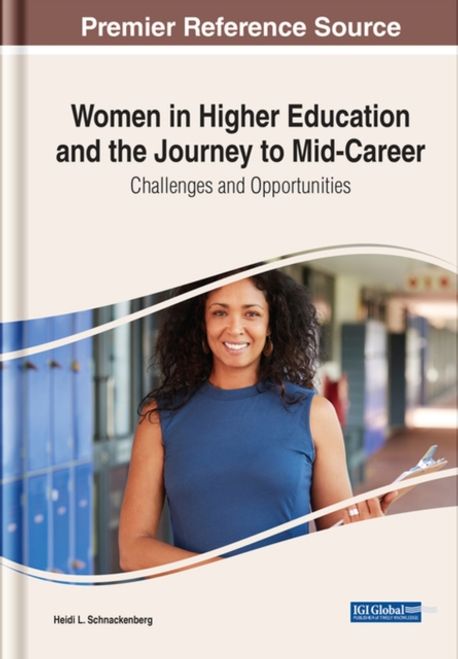 Women in Higher Education and the Journey to Mid-Career | Schnackenberg ...