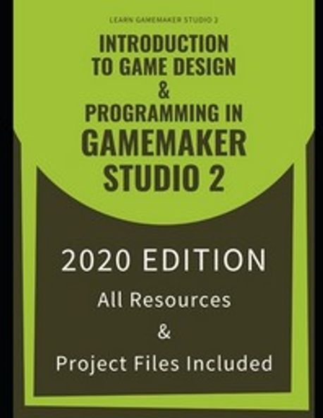 Introduction To Game Design & Programming In GameMaker Studio 2 | Tyers ...
