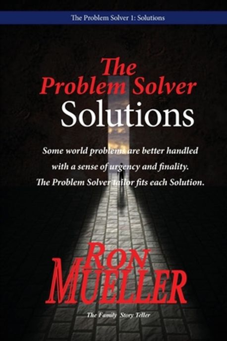 The Problem Solver | Mueller, Ron - 교보문고