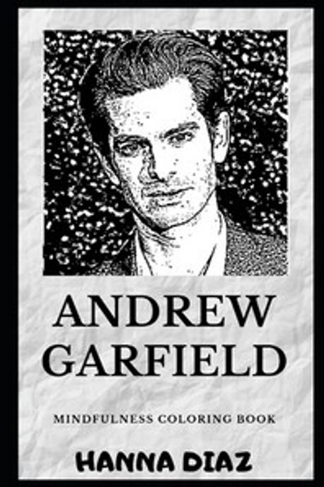 Andrew Garfield Mindfulness Coloring Book | Diaz, Hanna - 교보문고