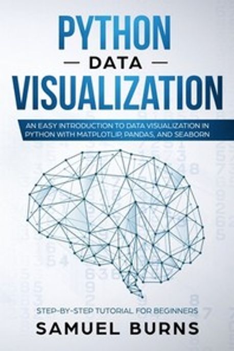 Python Data Visualization | Samuel Burns - 교보문고