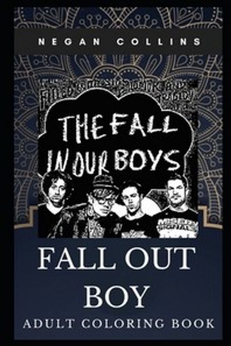 Fall Out Boy Adult Coloring Book | Collins, Negan - 교보문고