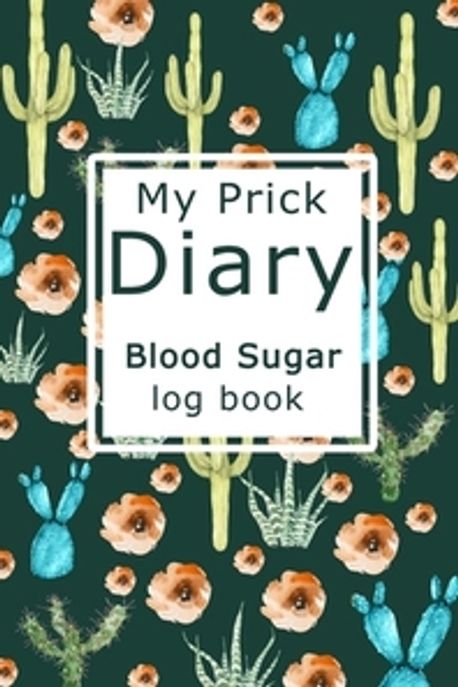 My Prick Diary Blood Sugar Log Book - Paperland - 교보문고
