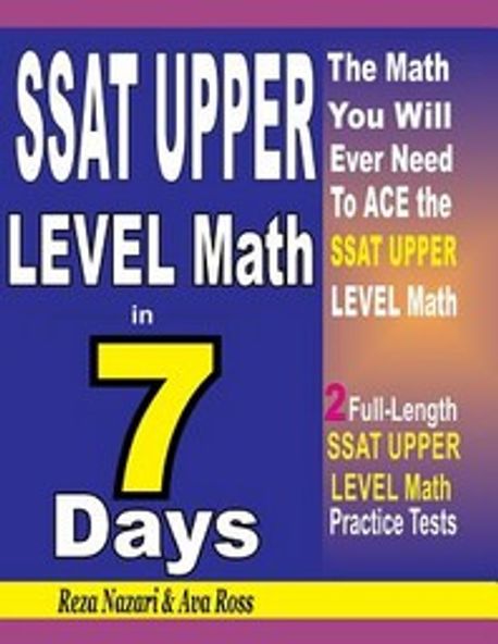 SSAT Upper Level Math in 7 Days | Ross, Ava - 교보문고