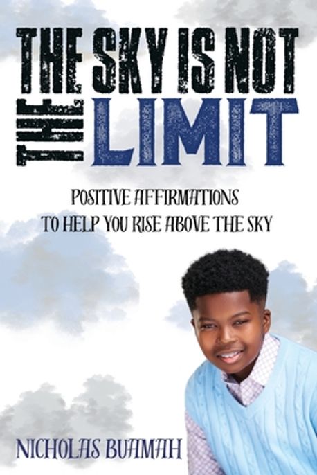 The Sky Is Not The Limit | Buamah, Nicholas - 교보문고
