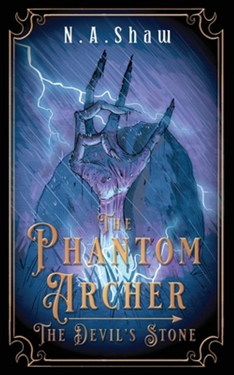 The Phantom Archer, The Devil's Stone | Shaw, N. A. - 교보문고