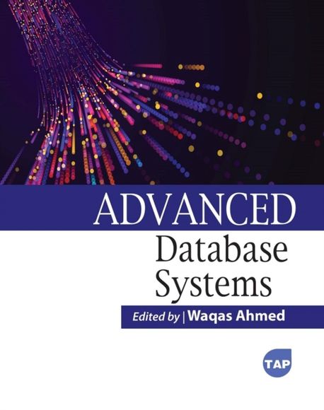 Advanced Database Systems | Ahmed, Waqas - 교보문고