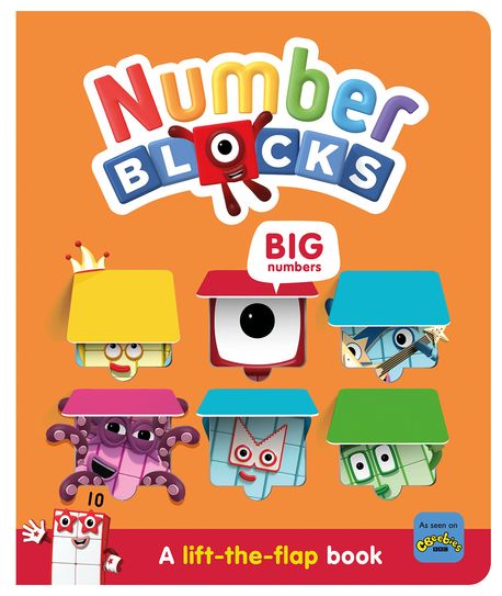 Numberblocks Big Numbers: A Lift the Flap Book | Sweet Cherry ...