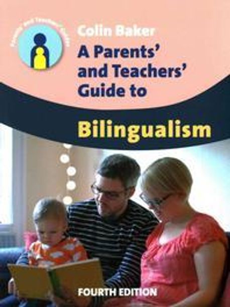 A Parents' and Teachers' Guide to Bilingualism | Colin Baker - 교보문고