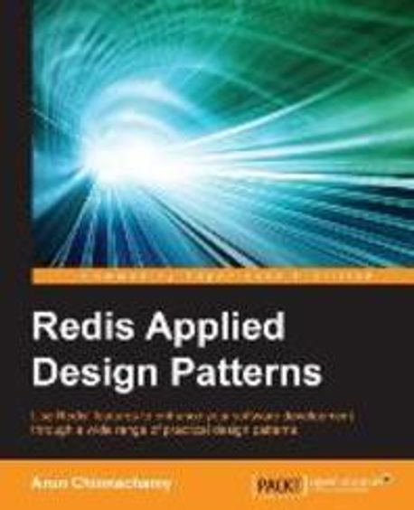 Redis Applied Design Patterns | Arun Chinnachamy - 교보문고
