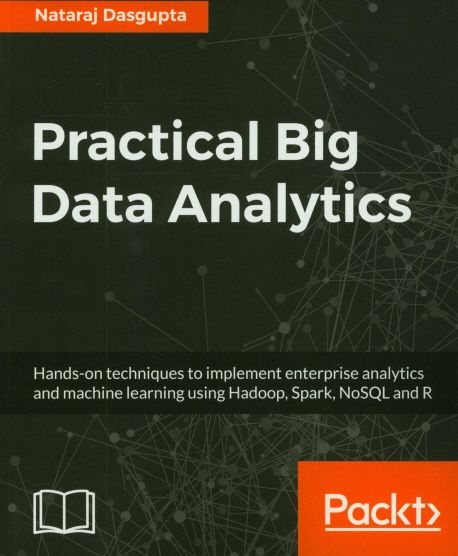 Practical Big Data Analytics | Nataraj Dasgupta - 교보문고