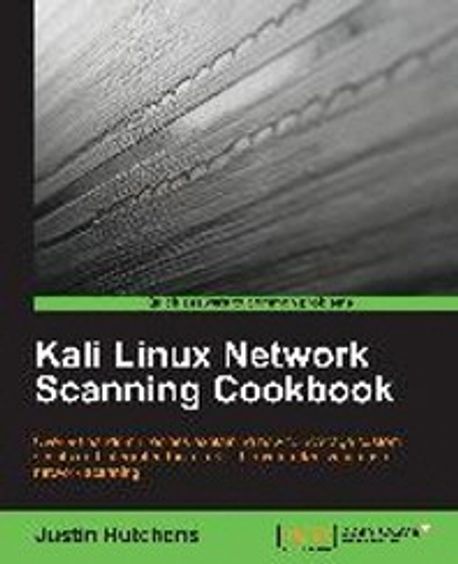 Linux Networking Cookbook Kali Linux Network Scanning Cookbook | Packt Publishing - 교보문고
