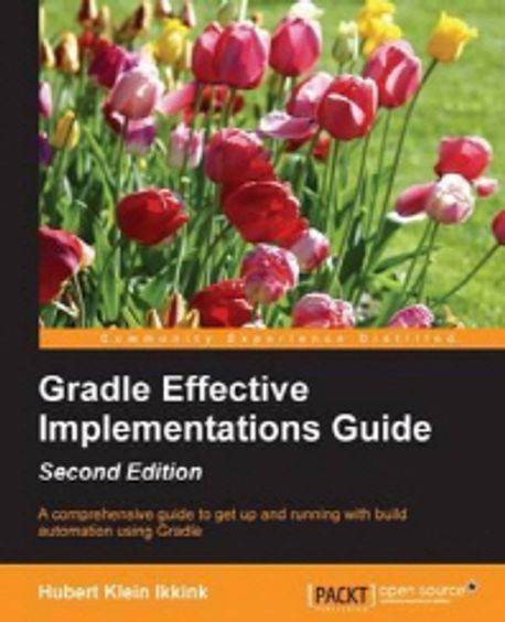 Gradle Effective Implementations Guide - Second Edition | Hubert Klein ...