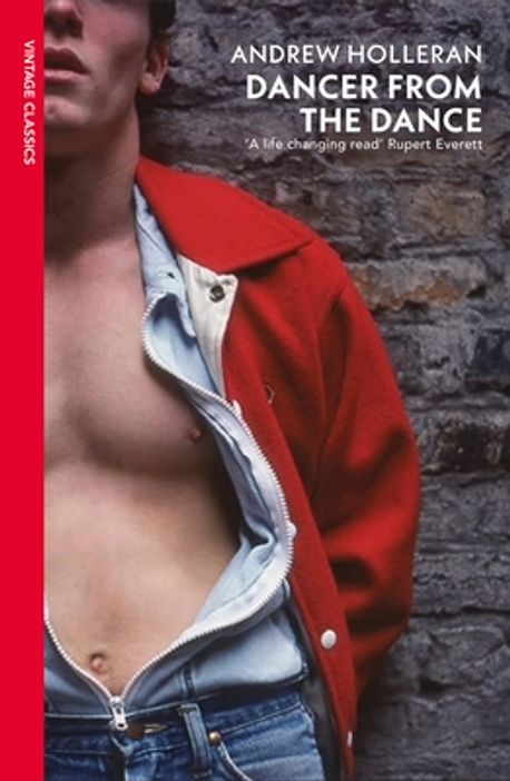 Dancer from the Dance | Andrew Holleran - 교보문고