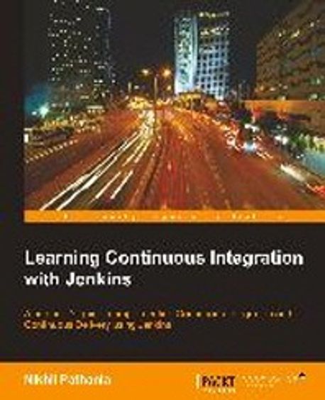 Learning Continuous Integration with Jenkins | Pathania, Nikhil - 교보문고