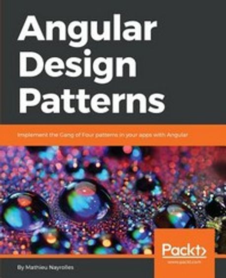 Angular Design Patterns | Mathieu Nayrolles - 교보문고