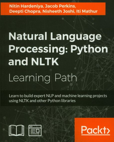 Natural Language Processing Python 3 Natural Language Processing: Python and NLTK | Nitin Hardeniya - 교보문고