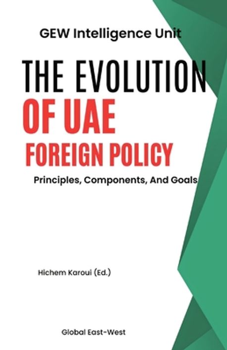 The Evolution Of UAE Foreign Policy Gew Intelligence Unit the-evolution-of-uae-foreign-policy-gew-intelligence-unit