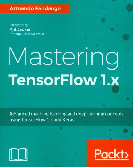 Mastering Tensorflow | Armando Fandango - 교보문고