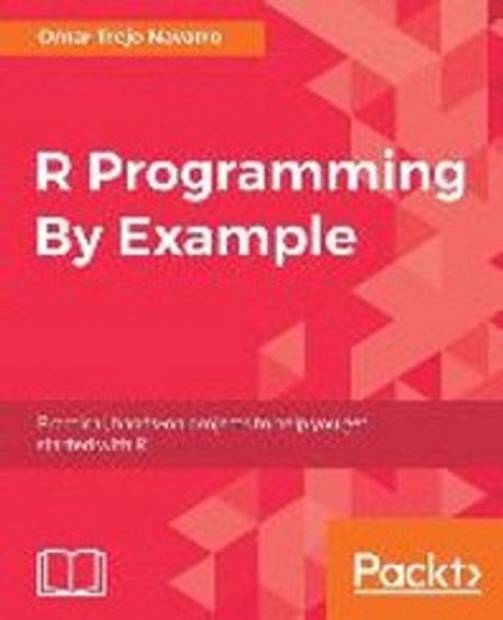 R Programming By Example | Omar Trejo Navarro - 교보문고