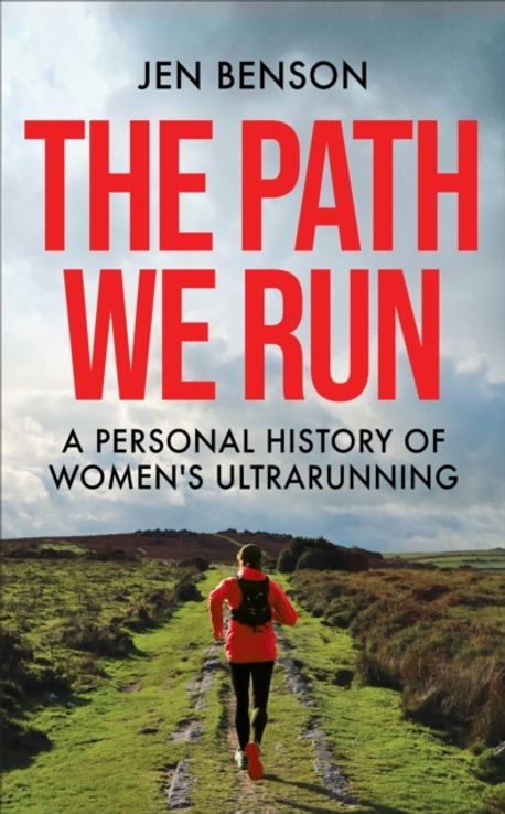 Path Ran The Path We Run | Jen Benson - 교보문고
