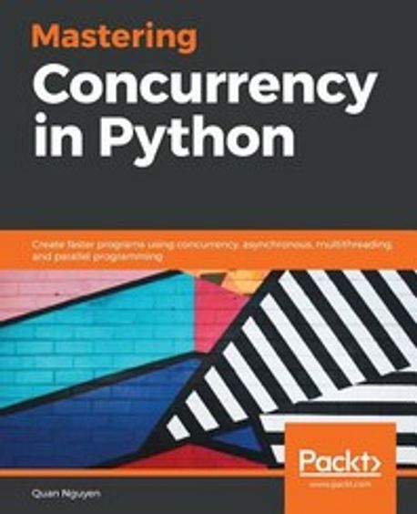 Mastering Concurrency in Python | Quan Nguyen - 교보문고