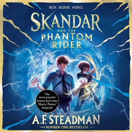 Skandar and the Phantom Rider | Steadman, A. F. - 교보문고
