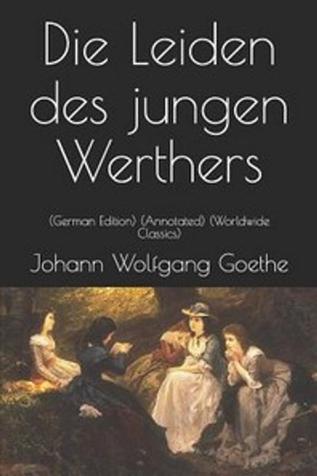 Die Leiden Des Jungen Werthers | Johann Wolfgang Goethe - 교보문고
