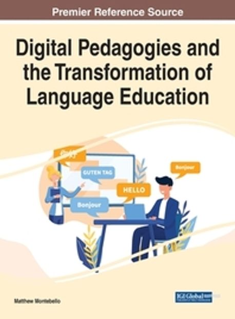 Digital Pedagogies and the Transformation of Language Education(양장본 ...