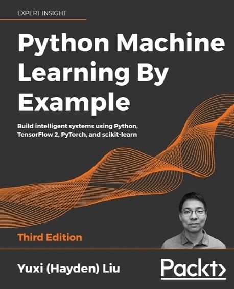 Python Machine Learning by Example - Third Edition(Paperback) | Liu ...