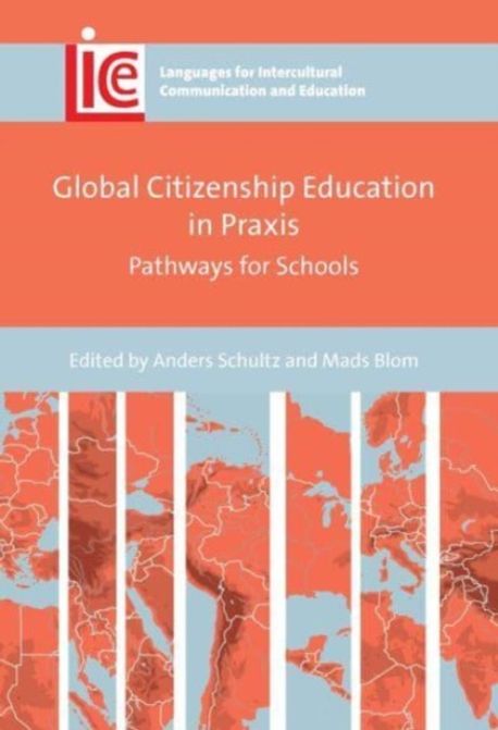 Global Citizenship Education in PRAXIS | Schultz, Anders - 교보문고