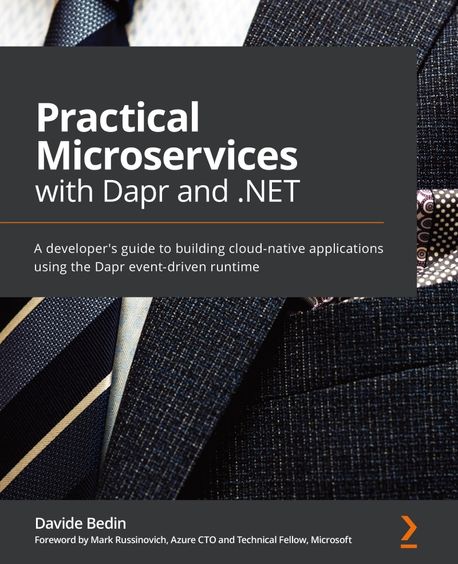 Practical Microservices with Dapr and .NET | Davide Bedin - 교보문고