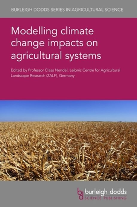 Modelling Climate Change Impacts on Agricultural Systems | Nendel ...