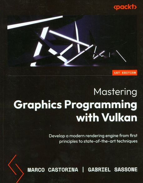 Mastering Graphics Programming with Vulkan | Castorina, Marco - 교보문고
