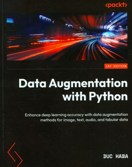 Data Augmentation with Python | Haba, Duc - 교보문고