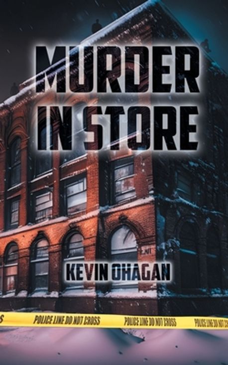 Murder in Store | O'Hagan, Kevin - 교보문고