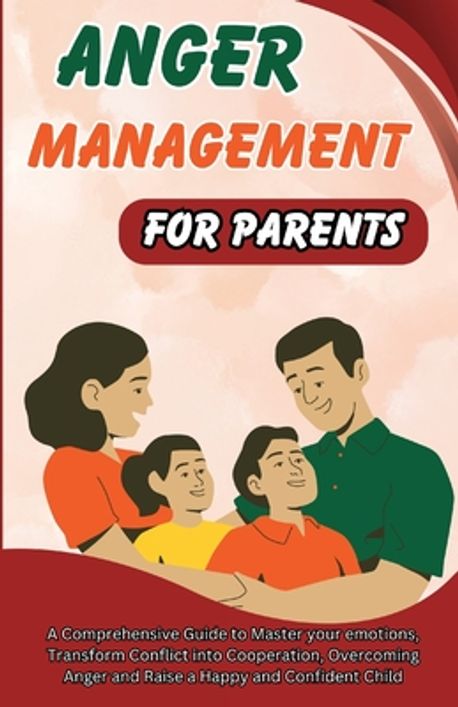 Anger Management for Parents | Richmond, Jack - 교보문고