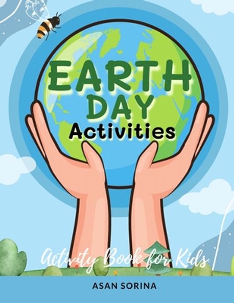 Earth Day Activities; Activity and Coloring Book for Kids, Ages 4-8 ...