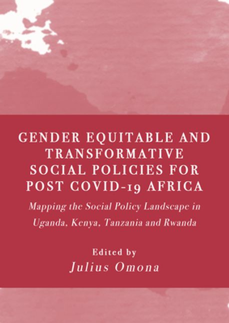 Gender Equitable and Transformative Social Policies for Post COVID-19 ...