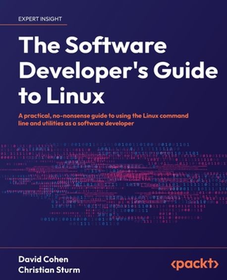 The Software Developer's Guide to Linux | Cohen, David - 교보문고